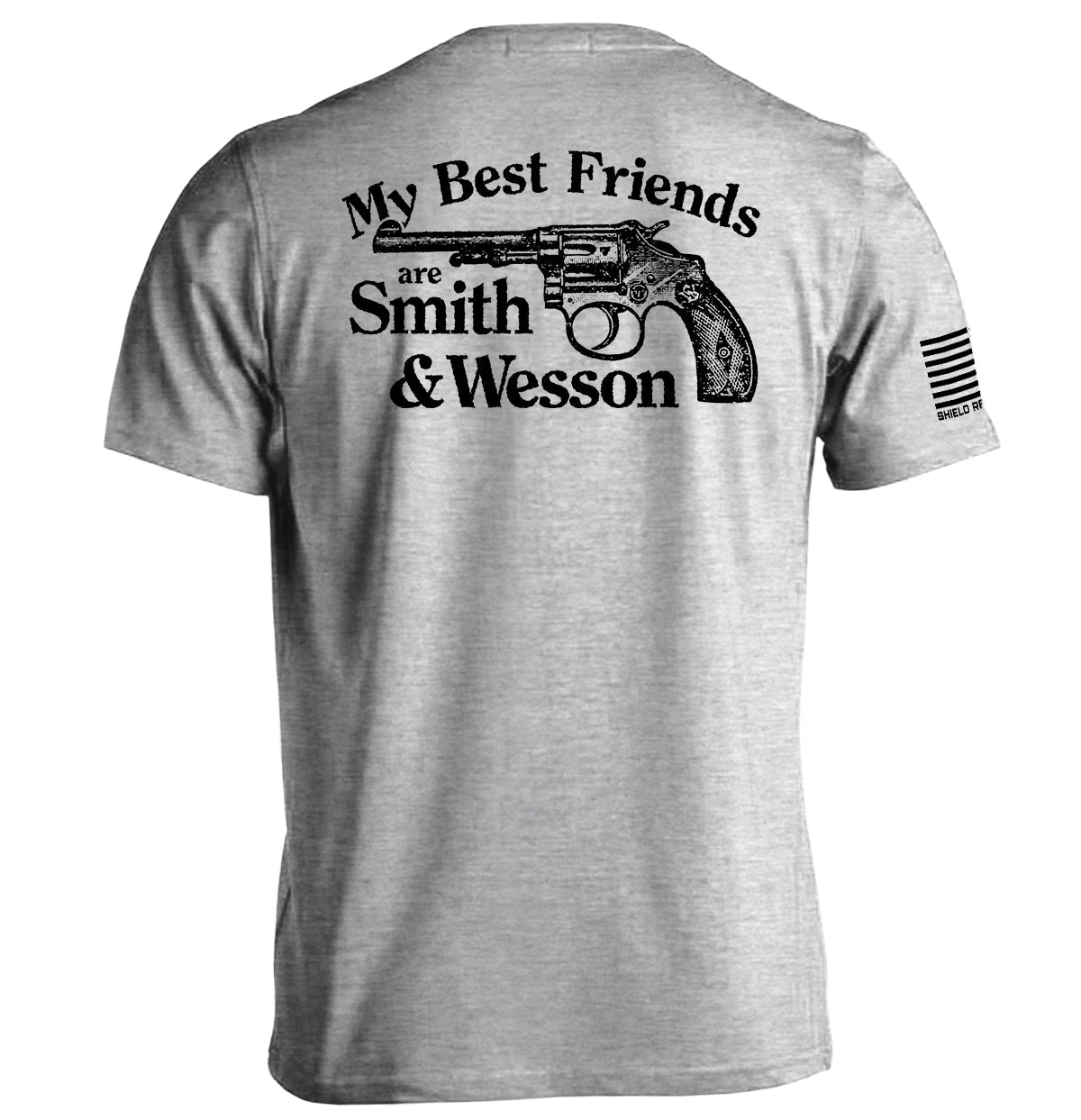 My Best Friends are Smith and Wesson product image 1