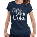 Coca Cola Things Go Better With Coke Women's T-Shirt product image 1