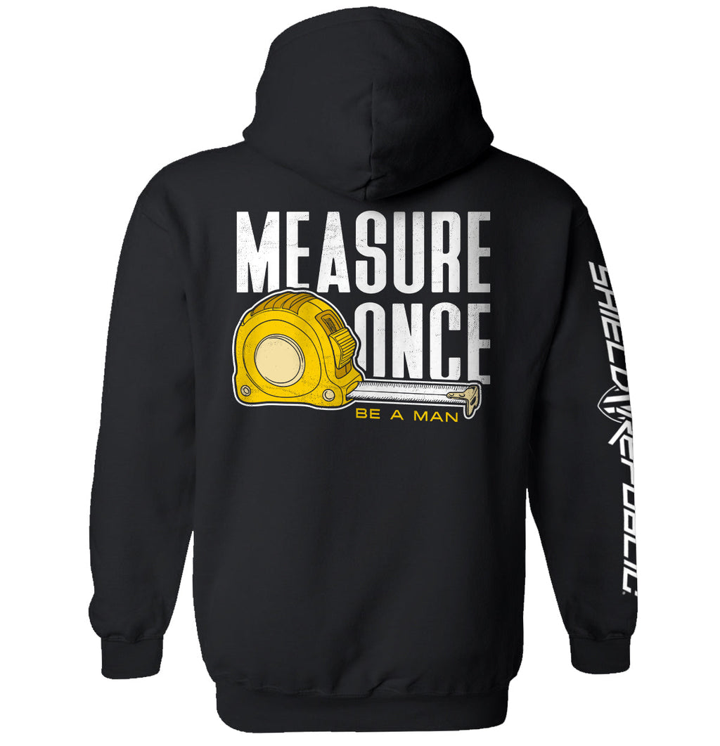 Measure Once Be a Man
