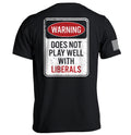 Warning Does Not Play Well With Liberals product image 1