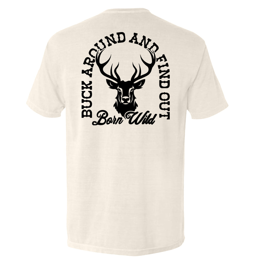 Buck Around And Find Out