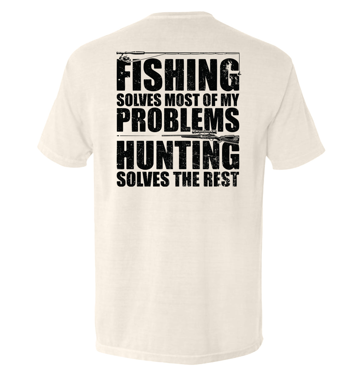Fishing Solves Most Of My Problems