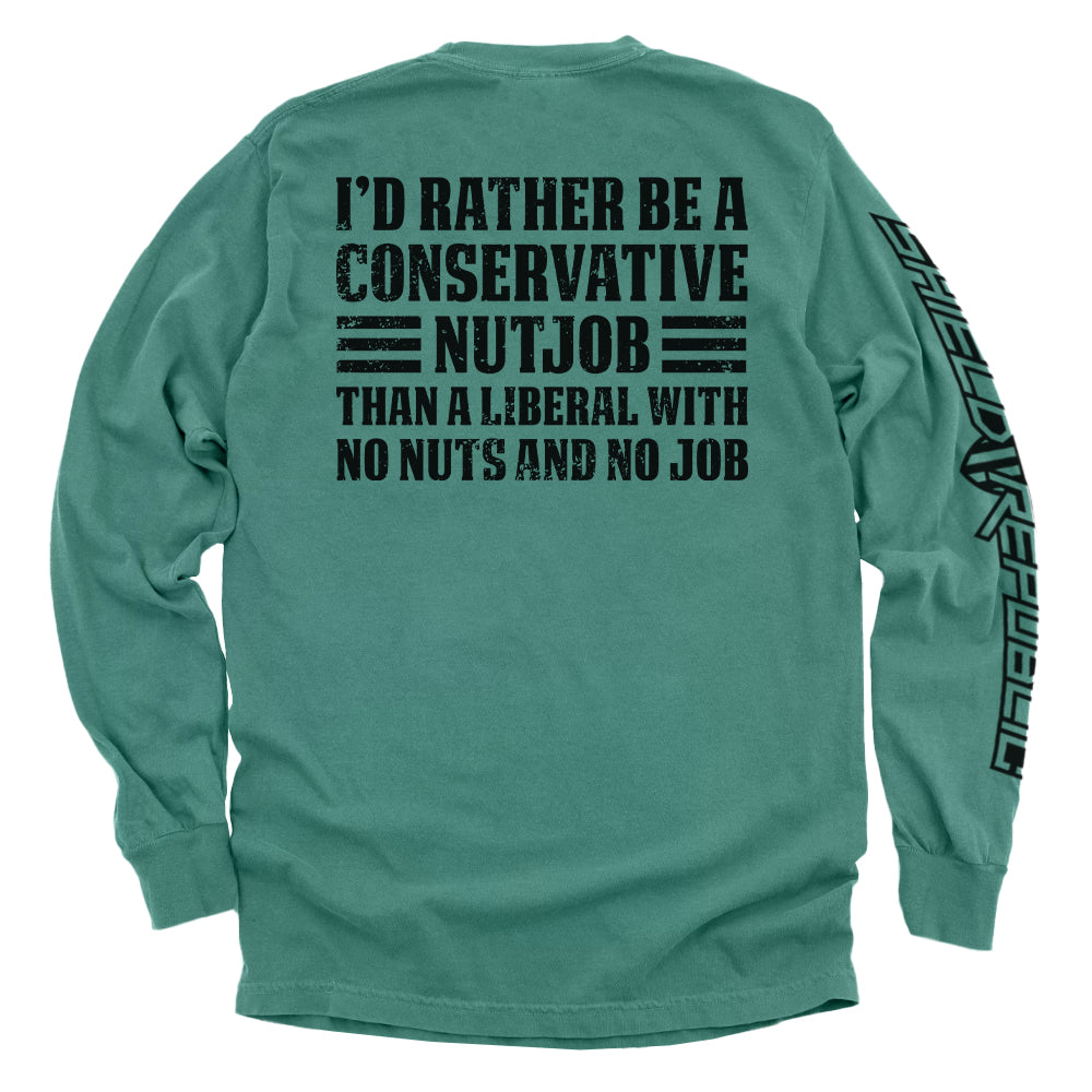 I'd Rather Be A Conservative Nutjob