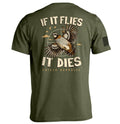 If It Flies It Dies