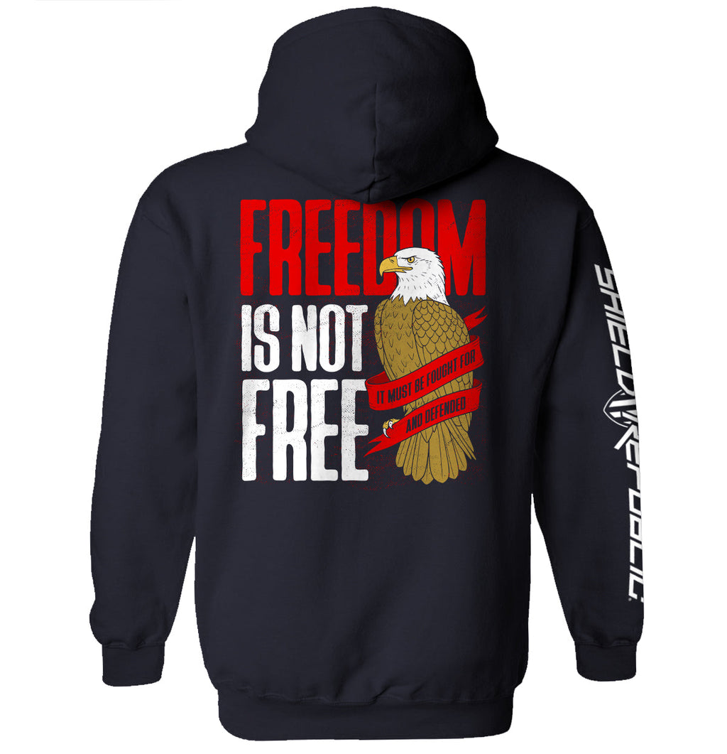 Freedom is not free It must be Fought for and Defended