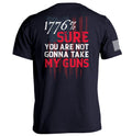 Sure You Are Not Gonna Take My Guns