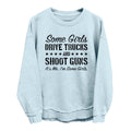 Some Girls Drive Trucks and Shoot Guns product image 1