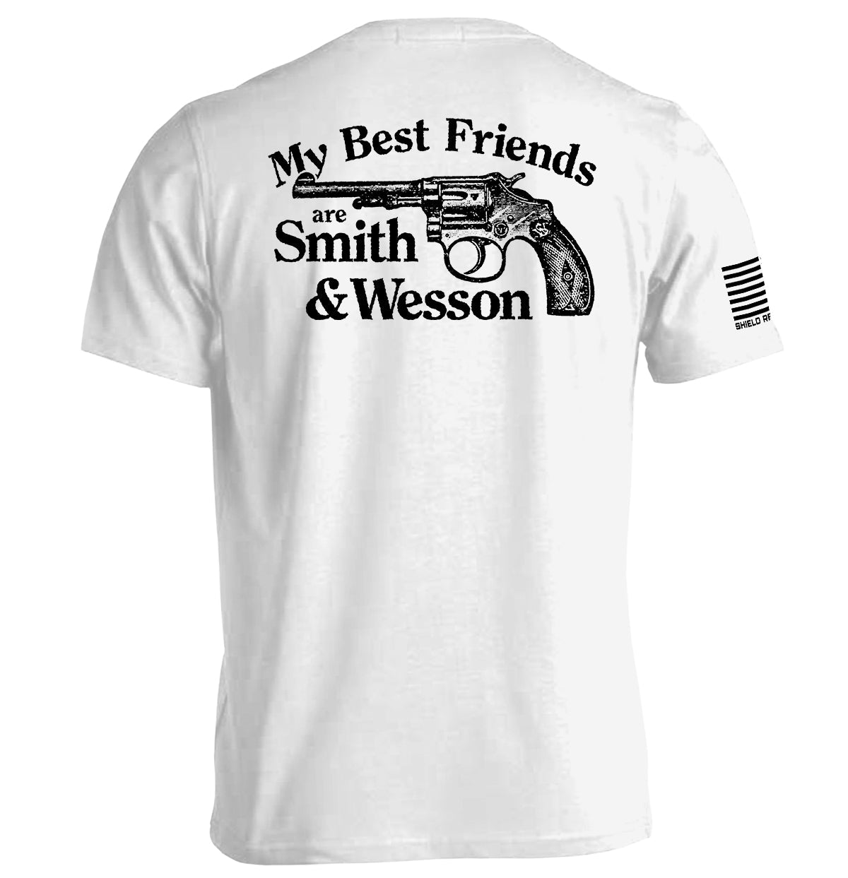 My Best Friends are Smith and Wesson product image 4