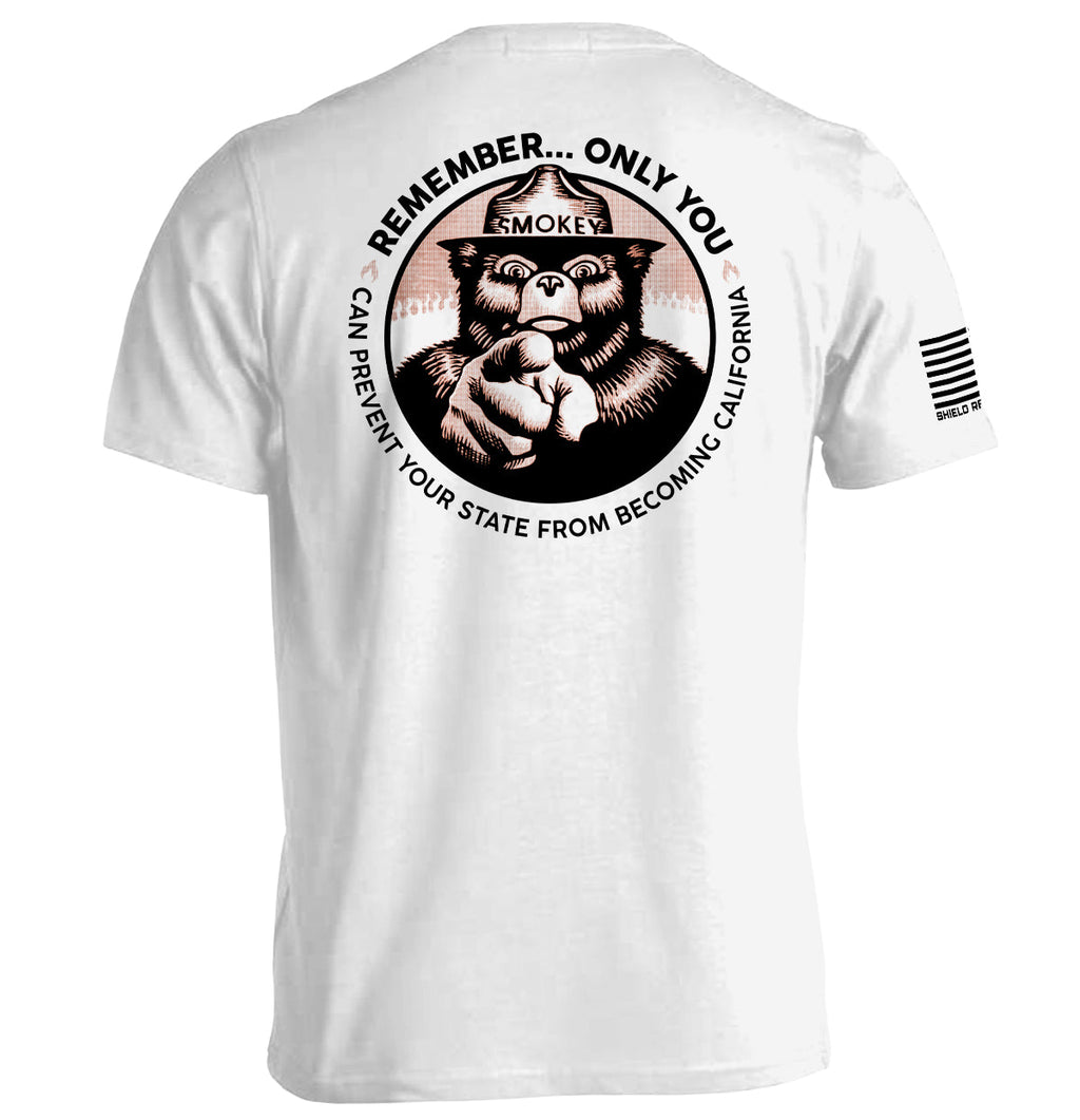 Remember Only you can prevent your state from becoming California