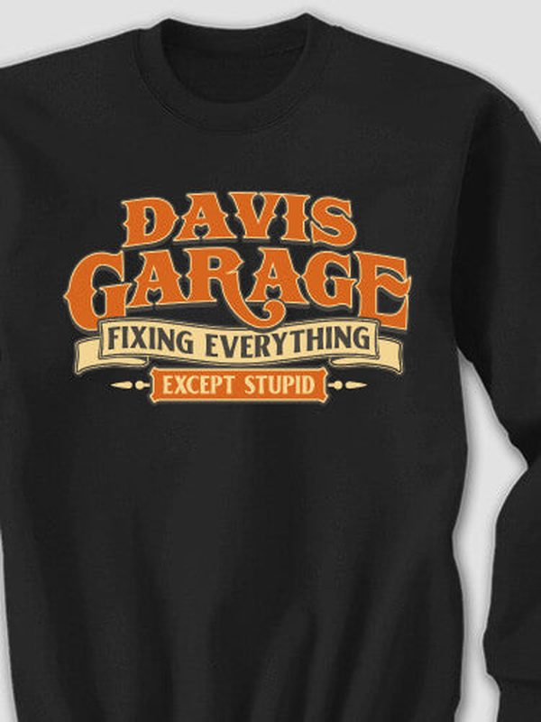 Fixing Everything Garage : Printed Sweatshirts product image 1