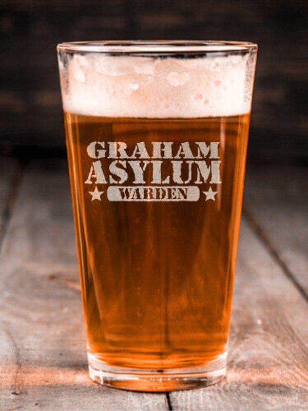 Asylum Warden : Pint Glasses - Engraved