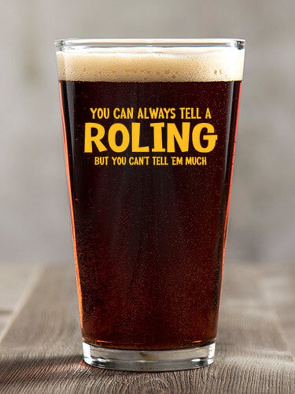 Can't Tell 'Em Much : Pint Glasses - Color Printed