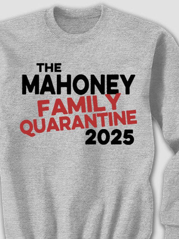 Family Quarantine : Printed Sweatshirts product image 2