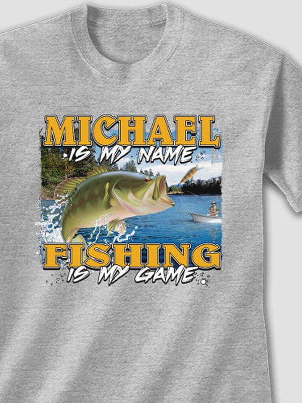 Fishing is my Game : Printed T-Shirts